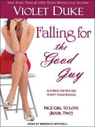 Falling For The Good Guy Violet Duke Public Library Violet Duke Public
