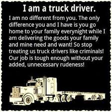 Respect Truck Drivers Trucker Quotes Truck Driver Truck Driver Quotes