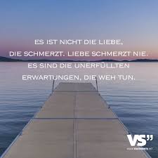 Es Ist Nicht Die Liebe Die Schmerzt Liebe Schmerzt Nie Es Sind