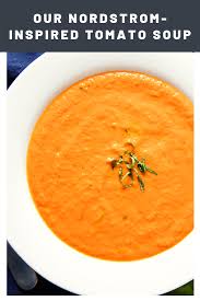 How To Make Nordstrom Style Tomato Soup Cream Of Tomato Soup Pureed Food Recipes Carrot Puree Recipe