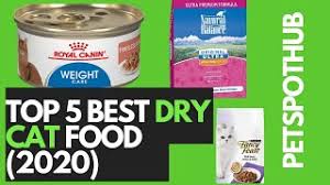 These top rated dry cat food reviews will give you some insight into some of the best cat foods on the market today. Top 5 Best Dry Cat Food 2020 Youtube