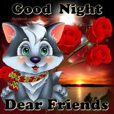 Good Night Dear Friends Good Night Dear Friend Good Night Greetings Good Night Dear