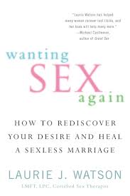 When fixing a sexless marriage, a first step would be working through any areas of resentment in the relationship and fostering emotional closeness through increased time together, intimate conversation, and affection, says dr. Wanting Sex Again How To Rediscover Your Desire And Heal A Sexless Marriage Watson Laurie 9780425257142 Amazon Com Books