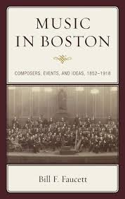 The day the music died. Music In Boston Composers Events And Ideas 1852 1918 Faucett Bill F 9781498537384 Amazon Com Books