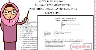 File ini kunci dari soal latihan uts gasal ix smp by abaimila kunci jawaban no 1 2 3 4 5 soal uh ipa kelas 8 bab sistem gerak pada manusia semester 1. Soal Uts Pkn Kelas 6 Semester 1 Dan Kunci Jawaban Teori Dan Soal