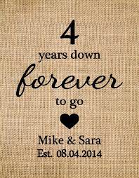 4th Anniversary Gifts First Wedding Anniversary Print 1 Year Down Forever To Go1st Anniversary Sign 4th Anniversary Gifts Printing On Burlap Anniversary Gifts
