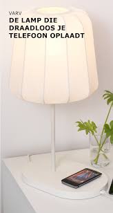 Varv De Lamp Die Draadloos Je Telefoon Oplaadt Ikea Ikeanl Elkproducteengoedverhaal Oplossing Handig Draadloos Opladen Smartpho Lampen Ikea Interieur