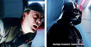 Check spelling or type a new query. Star Wars Quotes Apology Accepted Captain Needa Darth Vader Facebook