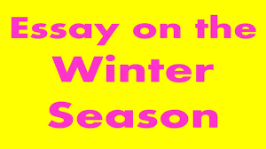 The winter season is the coldest season in india between december to february. Essay On The Winter Season Youtube
