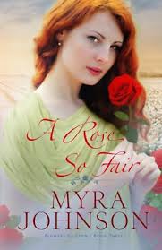 Rose So Fair by Myra Johnson (2017, Trade Paperback) for sale online