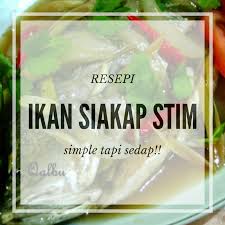 Ikan patin masak tempoyak temerloh. Ikan Siakap Masak Stim Simple Sebagai Menu Ekspress Berbuka Puasa
