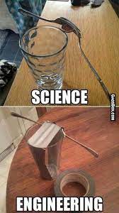 Science Vs Engineering Engineering Humor Nerd Humor Engineering Memes
