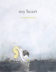 Enotes plot summaries cover all the summary. My Heart By Corinna Luyken A Kids Book A Day