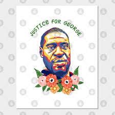 Lots of dank and rare memes in this one. Justice For George Floyd Justice For George Floyd Affiche Et Impression D Art Teepublic Fr
