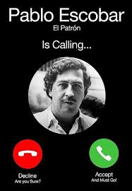 Pablo Escobar Calling Poster By Leozitro In 2020 Pablo Escobar Pablo Emilio Escobar Don Pablo Escobar