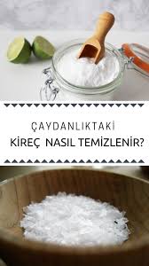 Kireç lekesi her eşyadan farklı yöntemlerle temizlenir. Faydali Bilgiler Panosundaki Pin