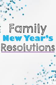 Family New Year S Resolutions That Fit Fam In 2020 New Years Resolution Family Resolutions How To Stay Motivated