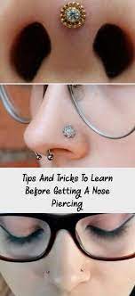 Tips And Tricks To Learn Before Getting A Nose Piercing Piercing All The Je Learn Nose Piercing Nose Piercing Ring Piercing