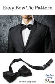 Easy bow tie pattern and tutorial, when you need to pull a James Bond look  fast