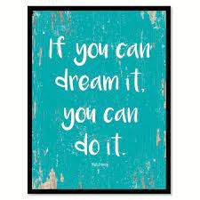 Decorate your walls with quotes canvas prints from zazzle! If You Can Dream It You Can Do It Walt Disney Quote Saying Aqua Canvas Print With Picture Frame Home Decor Wall Art Gift Ideas 13 X 17 Walmart Com