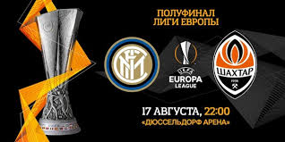 Inter Shahter Gde Smotret Match 1 2 Finala Ligi Evropy Liga Evropy Raspisanie Matchej I Turnirnaya Tablica Rezultaty Zherebevok I Matchej Novosti Futbola Sport Bigmir Net