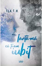 Eu nu cred ca as fi ales sa ma trezesc daca as fi ramas fara familie.te admir din punctul de vedere al auditiei tale pentru julliard.munca ta a dat roade , ai intrat la julliard. Iarta Ma Ca Te Am Iubit Ela E H Pdf Carte Pdf CiteÈ™ti Instant