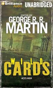 Death draws five(2006) (novel) death draws fiveis another solo novel, this time by john j. Wild Cards Ii Aces High Wild Cards Series Von Martin Editor George R R Good Audio Cd 2013 Hpb Diamond
