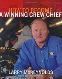 He works from his own experience, knowing how cars have reacted in the past on certain tracks under certain conditions. How To Become A Winning Crew Chief Larry Mcreynolds Jeff Huneycutt 9781893618473 Amazon Com Books