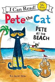 Pete The Cat Pete At The Beach What Are The Best Birthday Gifts And Christmas Presents For 5 Year Old Boys Here Are So Pete The Cat Cat Books Pete The Cats