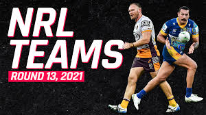 Bet on this match here. Nrl Team Lists Every Side S Confirmed Team For Round 13 S State Of Origin Affected Matches Sporting News Australia