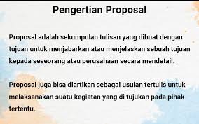 Bagian isi terdiri dari latar belakang masalah, batasan masalah, tujuan, anggapan atau pemikiran dasar, metodologi penelitian proposal ini tidak seperti proposal formal yang lengkap, biasanya disampaikan hanya dalam bentuk surat. Pengertian Proposal Adalah Unsur Tujuan Manfaat Bentuk Contoh
