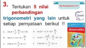 Maybe you would like to learn more about one of these? Tentukan 5 Nilai Perbandingan Trigonometri Setiap Pernyataan Uji Kompetensi 4 4 No 3 Sma Ma Smk Youtube