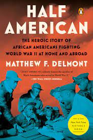Half American by Matthew F. Delmont: 9781984880413 ...