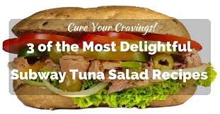 68% fat, 13% carbs, 19% protein. Tuna Salad Calories Subway