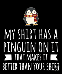 Adaptation, best practices, culture, responsible business, theory ours is better than yours. My Has A Penguin On It That Makes It Better Than Yours Drawing By Noirty Designs