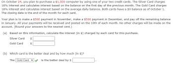 This is a credit card guide for students and beginners. Solved On October 24 You Plan To Purchase A 1 500 Com Courses Archive