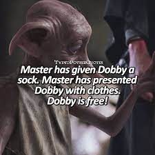 Master has given dobby a socks,dobby the house elf socks quote. Pin By Rose Boone On Harry Potter Harry Potter Quotes Dobby Quotes Harry Potter Drawings