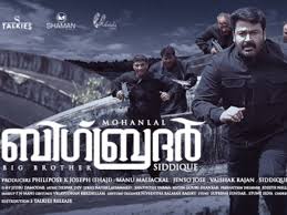 Various formats from 240p to 720p hd (or even 1080p). Mohanlal Releases The Motion Poster Of Big Brother Filmibeat