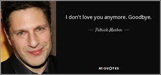 Top 25 I Don T Love You Quotes A Z Quotes