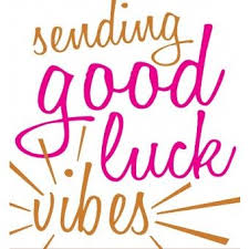 Caroline Gardner Sending Good Luck Vibes Good Luck Quotes Exam Good Luck Quotes Luck Quotes