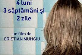 14 luni 3 saptamani si 2 zile 2007 r. 4 Luni 3 SÄptÄmani Èi 2 Zile Un Film Despre Dramele TrÄite De Romani In Comunism La Cinematograful BucureÈti Din PiteÈti Universul Argesean