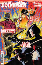 DC Nation on X: Get ready for We Are Legends with the DAWN OF DC WE ARE  LEGENDS SPECIAL EDITION comic book, previewing DC's upcoming series SPIRIT  WORLD, THE VIGIL, and CITY