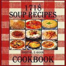 1718 Soup Recipes E Book Cookbook Digital Download Etsy Delicious Soup Recipes Delicious Soup Cookbook Recipes