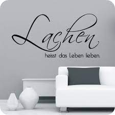 Wandtattoo Lachen Heisst Das Leben Lieben Wandtattoos Worte Zitate
