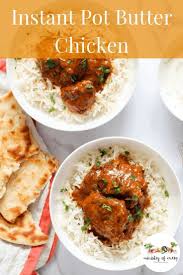 Healthy Butter Chicken With Rice Recipe Butter Chicken Instant Pot Recipes Indian Food Recipes
