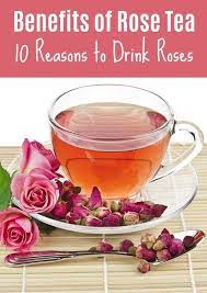 Benefits Of Rose Tea 10 Reasons To Drink Roses Healthy Teas Pu Erh Tea Green Tea Benefits