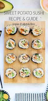 Vegetarian Sweet Potato Roll Sushi Recipe Vegetarian Sushi Recipes Vegetarian Recipes Healthy Vegetarian Sushi