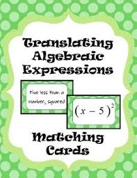 Translating Algebraic Expressions Card Matching Activity Translating Algebraic Expressions Algebraic Expressions Math Expressions
