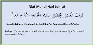 Apalagi manusia saat ini memiliki aktivitas yang sangat padat sehingga tidak. Bacaan Niat Mandi Hari Jum At Beserta Latin Dan Artinya Doa Harian Islami