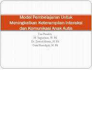 Belajar menjadi satu sistem dalam pembelajaran. Top Pdf Model Pembelajaran Untuk Meningkatkan Keterampilan Interaksi Dan Komunikasi 123dok Com